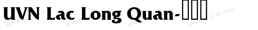 UVN Lac Long Quan字体转换